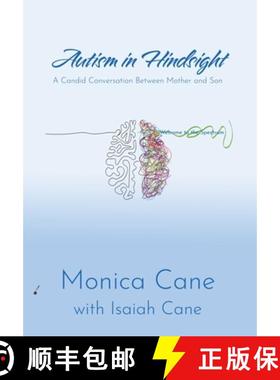 【3-4周达】Autism in Hindsight: A Candid Conversation Between Mother and Son [9781962218283]