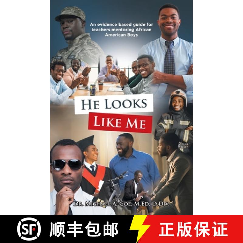 【2-3周达】He Looks Like Me: An evidence based guide for teachers mentoring African American Boys [9781098075965]