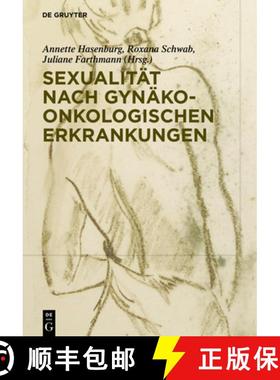 预订 Sexualität bei gynäkologisch-onkologischen Erkrankungen [9783110539387]