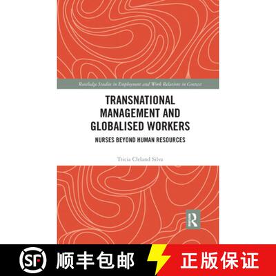 【3-4周达】Transnational Management and Globalised Workers: Nurses Beyond Human Resources [9780367734008]