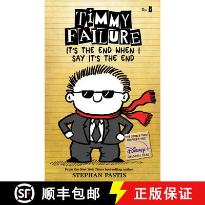 【3-4周达】Timmy Failure It’s the End When I Say It’s the End [9781536209105]