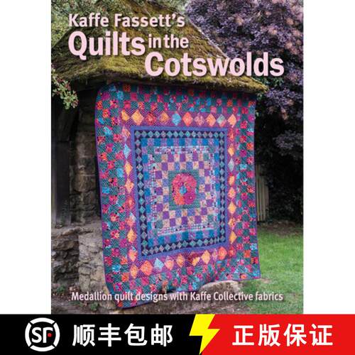 【3-4周达】Kaffe Fassett's Quilts in the Cotswolds: Medallion Quilt Designs with Kaffe Fassett Fabrics [9781641550840]