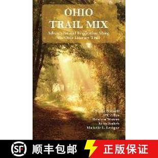 【3-4周达】Ohio Trail Mix: Adventures and Inspiration Along the Ohio Literary Trail [9781952345883]