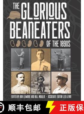 预订 The Glorious Beaneaters of the 1890s [9781970159196]