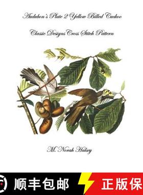 【3-4周达】Audubon's Plate 2 Yellow Billed Cuckoo: Classic Designs Cross Stitch Pattern [9781640041226]