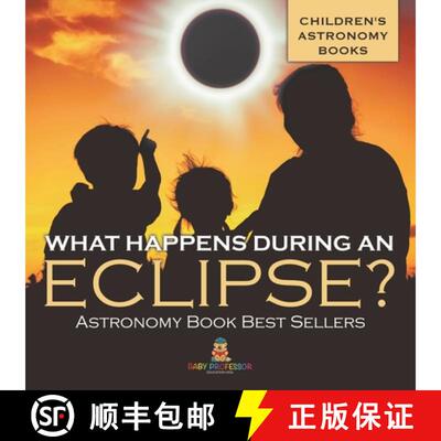 【3-4周达】What Happens During An Eclipse? Astronomy Book Best Sellers | Children's Astronomy Books [9798869433190]