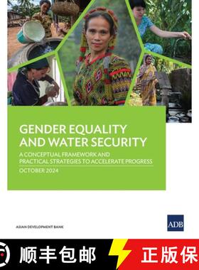 预订 Gender Equality and Water Security: A Conceptual Framework and Practical Strategies to Accelerat... [9789292709266]