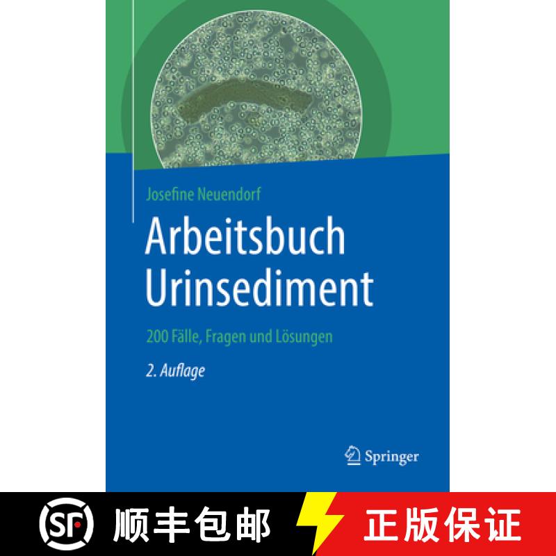 【3-4周达】Arbeitsbuch Urinsediment: 200 Fälle, Fragen Und Lösungen [9783662590676]