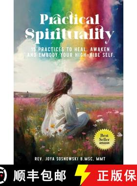 【3-4周达】Practical Spirituality: 15 Practices to Heal, Awaken and Embody Your High-Vibe Self [9781732956636]