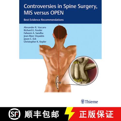 【3-4周达】精装 Controversies in Spine Surgery, MIS Versus Open: Best Evidence Recommendations [9781604068818]