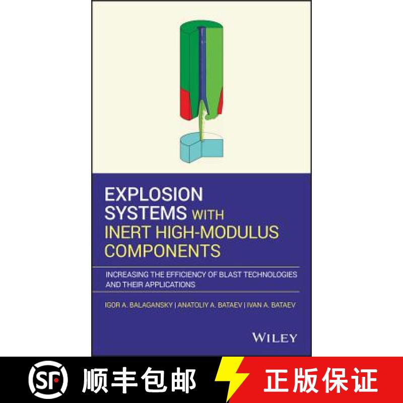 【3-4周达】Explosion Systems With Inert High-Modulus Components - Increasing The Efficiency Of Blast ... [9781119525448]