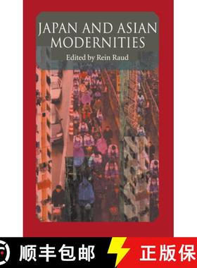 【3-4周达】Japan And Asian Modernities [9780710311030]