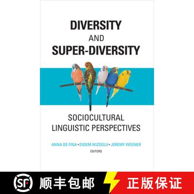【3-4周达】Diversity and Super-Diversity : Sociocultural Linguistic Perspectives [9781626164215]