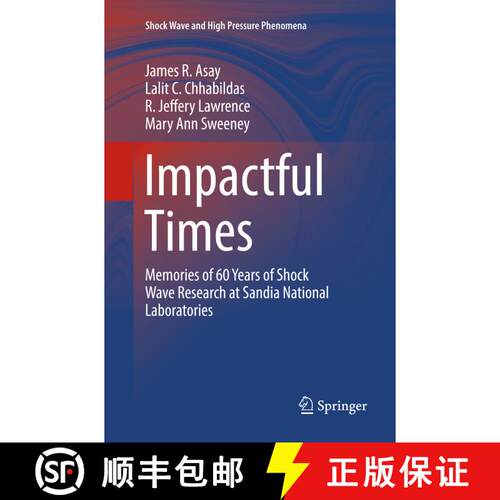 【3-4周达】Impactful Times : Memories of 60 Years of Shock Wave Research at Sandia National Laborator... [9783319814902]
