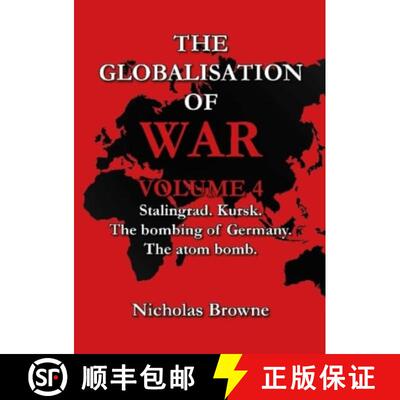 【3-4周达】Globalisation of War: Stalingrad, Kursk, The Bombing of Germany, The Atom Bomb [9781739121037]