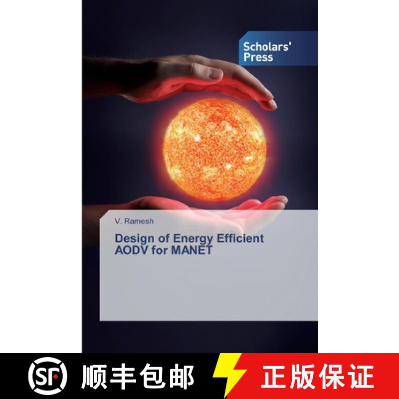 预订 Design of Energy Efficient AODV for MANET [9783659846243]