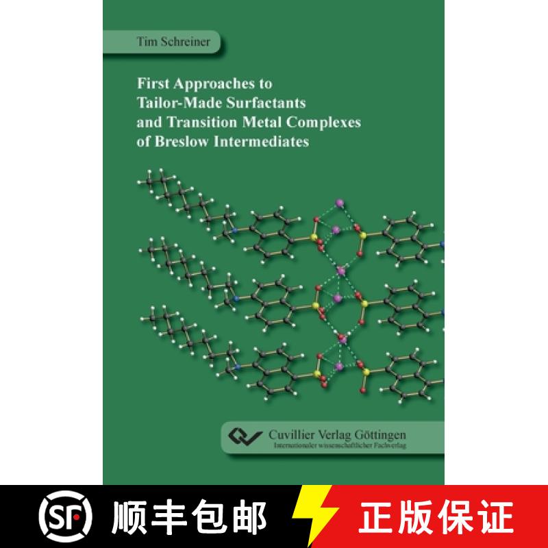 【2-3周达】First Approaches to Tailor-Made Surfactants and Transition Metal Complexes of Breslow Inte... [9783736971066]