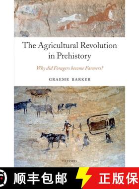 【3-4周达】The Agricultural Revolution in Prehistory: Why Did Foragers Become Farmers? [9780199559954]
