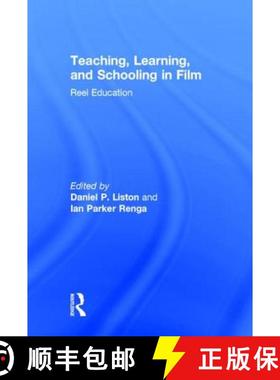 【3-4周达】Teaching, Learning, and Schooling in Film: Reel Education [9780415737661]