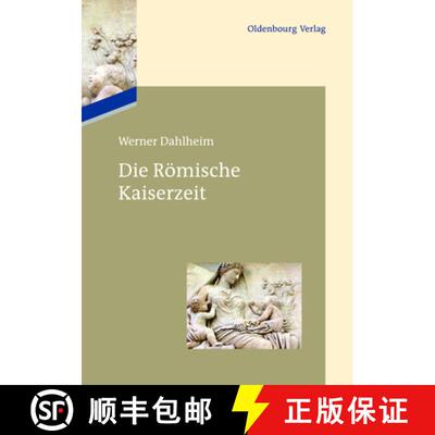 【3-4周达】精装 Die Roemische Kaiserzeit [9783486717167]