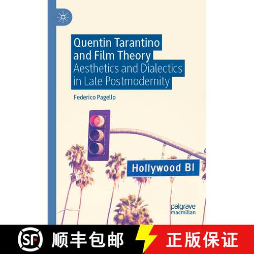 【3-4周达】Quentin Tarantino and Film Theory : Aesthetics and Dialectics in Late Postmodernity [9783030438210]