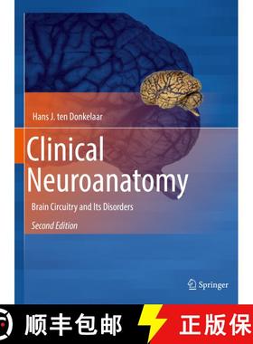 【3-4周达】Clinical Neuroanatomy: Brain Circuitry and Its Disorders (Second Edition 2020) (Second Edi... [9783030418779]