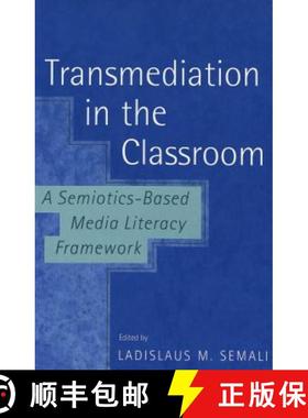 预订 Transmediation in the Classroom : A Semiotics-Based Media Literacy Framework [9780820451992]