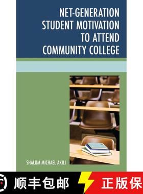 【3-4周达】Net-Generation Student Motivation to Attend Community College [9780761864349]