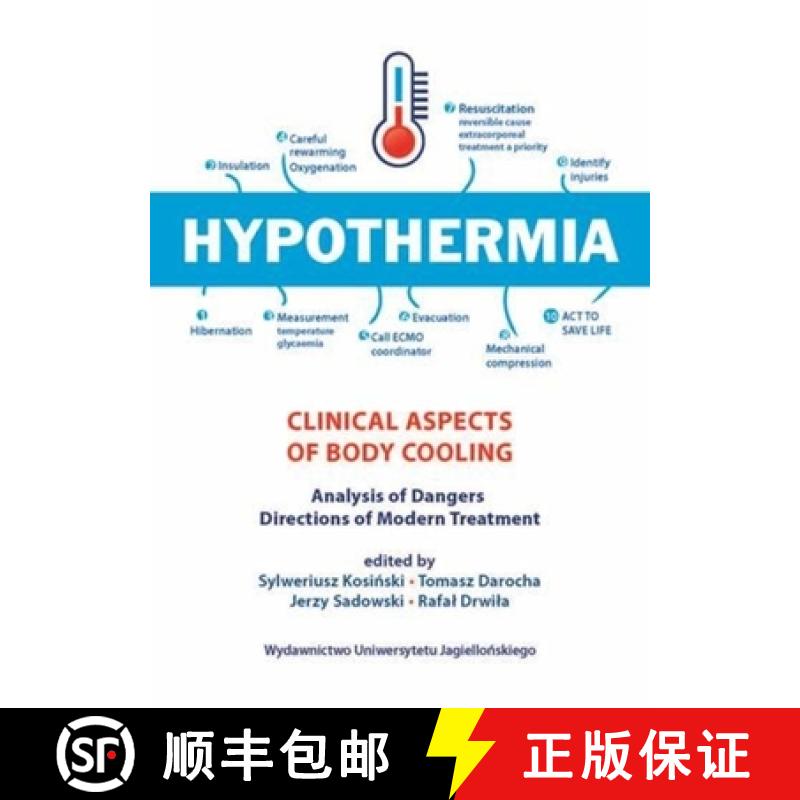 【3-4周达】Hypothermia – Clinical Aspects Of Body Cooling, Analysis Of Dangers, Directions Of Modern... [9788323340638]
