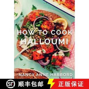 【3-4周达】How to Cook Halloumi: Vegetarian feasts for every occasion [9780995697607]