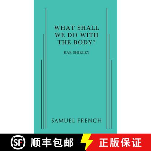 【3-4周达】What Shall We Do with the Body? [9780874409925]