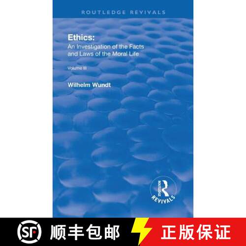 【3-4周达】Revival: Ethics: An Investigation of the Facts and Laws of Moral Life (1914) : Volume III:... [9781138566590]