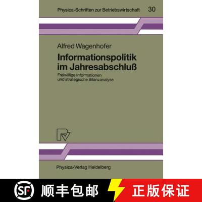 【3-4周达】Informationspolitik im Jahresabschluß : Freiwillige Informationen und strategische Bilanz... [9783790804966]