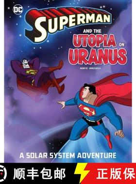 预订 Superman and the Utopia on Uranus: A Solar System Adventure [9781543515732]