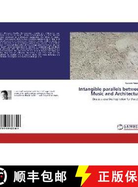 预订 Intangible parallels between Music and Architecture [9783659803109]