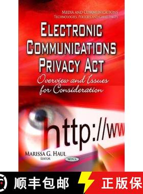 【3-4周达】Electronic Communications Privacy Act: Overview and Issues for Consideration new page coun... [9781629488264]