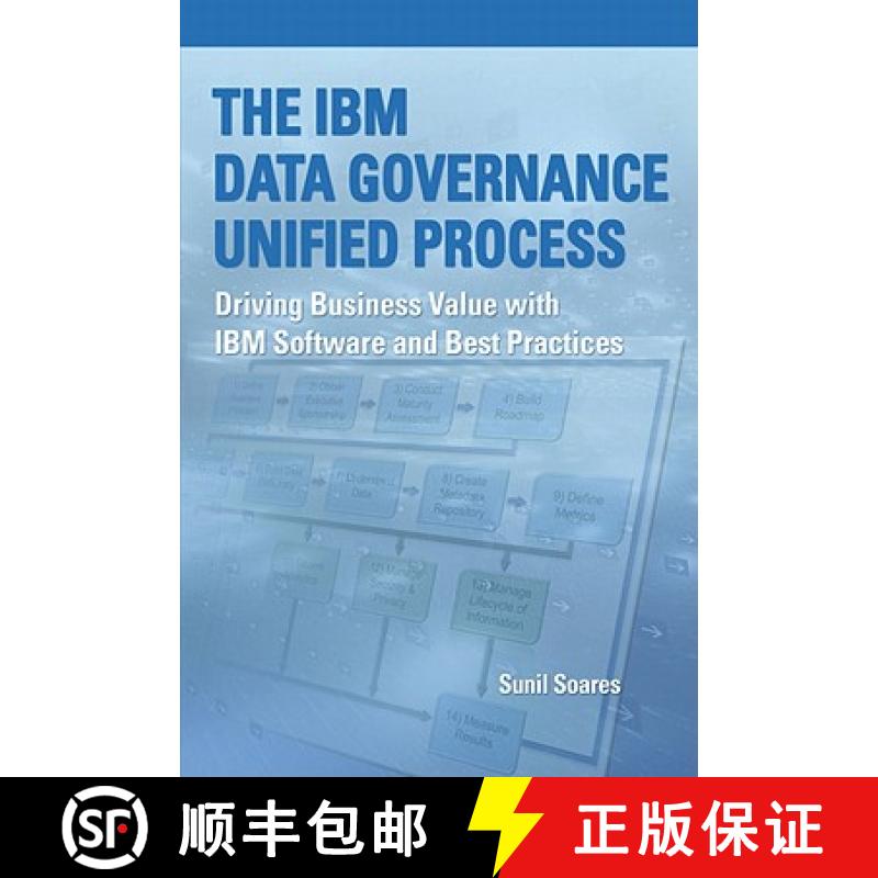 预订 The IBM Data Governance Unified Process: Driving Business Value with IBM Software and Best Pract... [9781583473603]