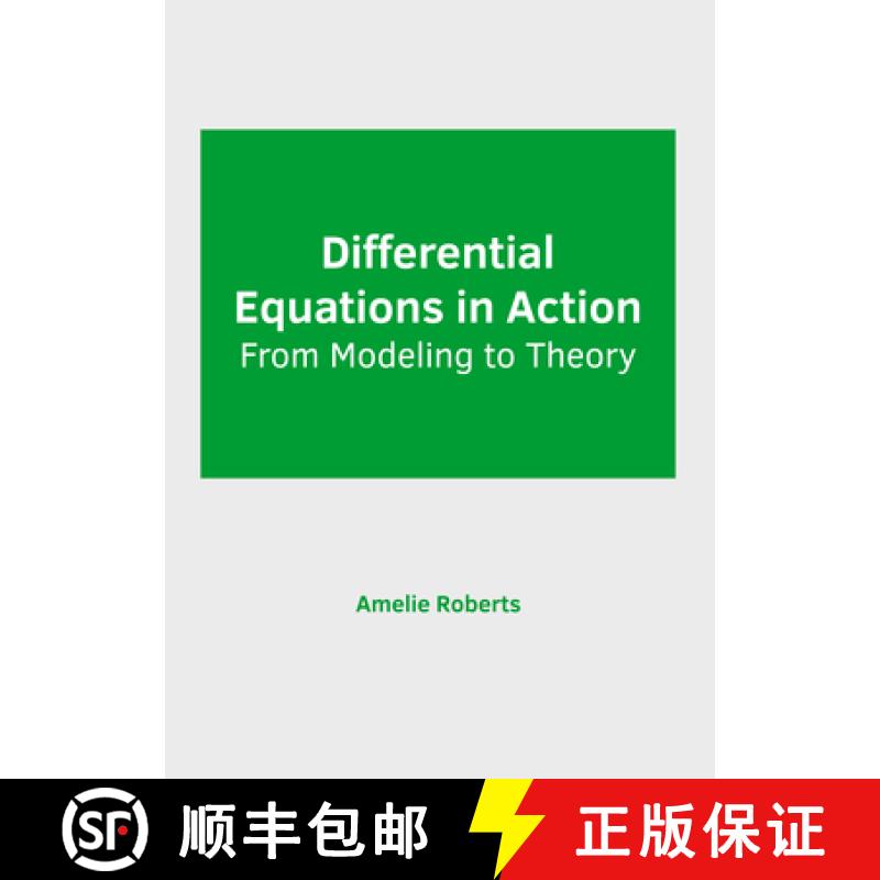 【3-4周达】Differential Equations in Action: From Modeling to Theory [9781647285111]