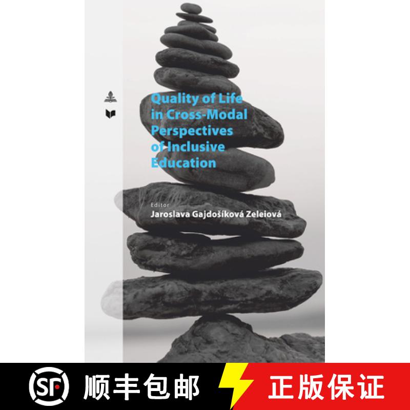 【2-3周达】Quality of Life in Cross-Modal Perspectives of Inclusive Education [9783631774397]