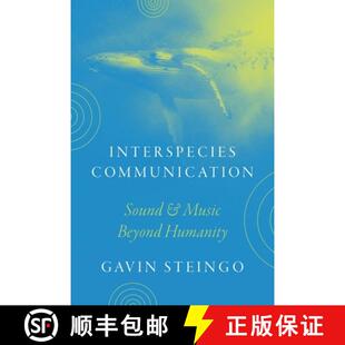 【3-4周达】精装 Interspecies Communication: Sound and Music beyond Humanity [9780226831336]