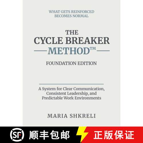 【3-4周达】The Cycle Breaker Method(TM) - Foundation Edition: A System for Clear Communication, Consi... [9798234037619]