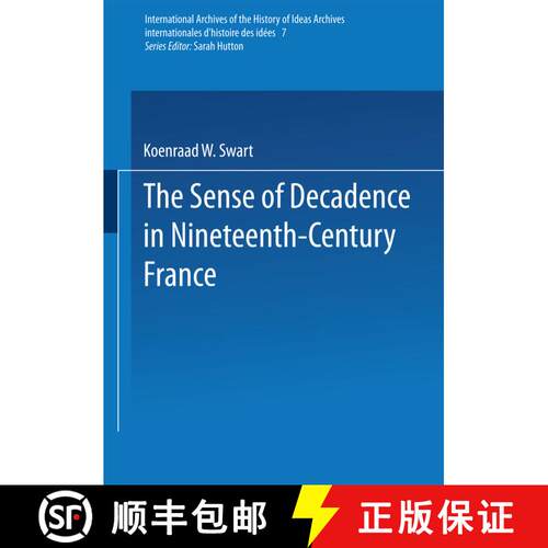 【3-4周达】The Sense of Decadence in Nineteenth-Century France [9789401196758]