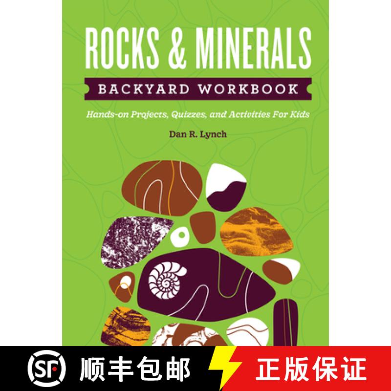 【3-4周达】Rocks & Minerals Backyard Workbook : Hands-on Projects, Quizzes, and Activities for Kids [9781647551667]