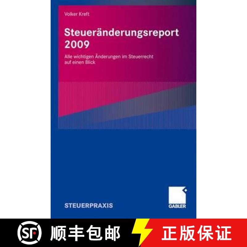 【3-4周达】Steueränderungsreport 2009: Alle Wichtigen Änderungen Im Steuerrecht Auf Einen Blick [9783834914644]