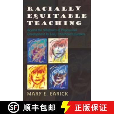 【3-4周达】Racially Equitable Teaching : Beyond the Whiteness of Professional Development for Early C... [9781433101144]