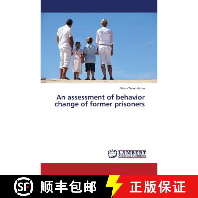 预订 An Assessment of Behavior Change of Former Prisoners [9783659418105]
