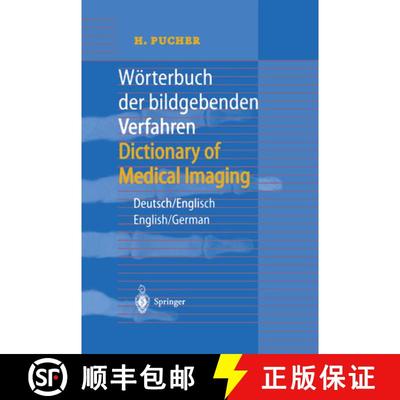 【3-4周达】Wörterbuch der bildgebenden Verfahren/Dictionary of Medical Imaging: Deutsch/Englisch, En... [9783642629730]
