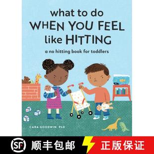 【3-4周达】What to Do When You Feel Like Hitting: A No Hitting Book for Toddlers [9781648766541]