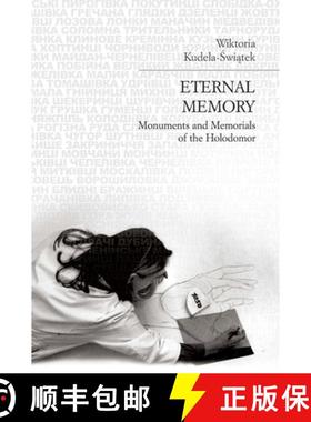 【3-4周达】Eternal Memory: Monuments and Memorials of the Holodomor [9781894865616]