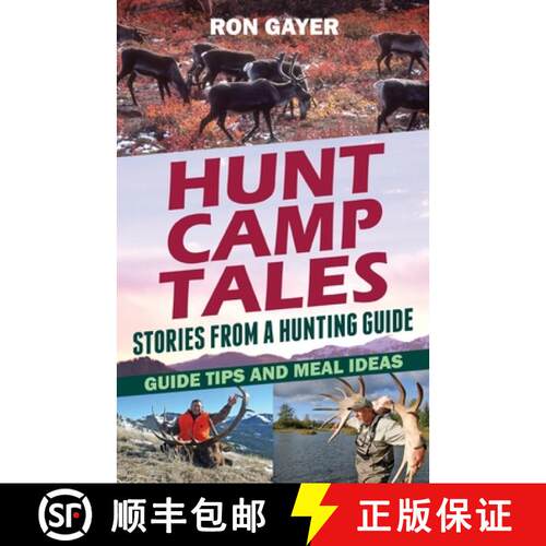 【3-4周达】Hunt Camp Tales - stories from a hunting guide: Guide Tips and Meal Ideas [9781662905841]